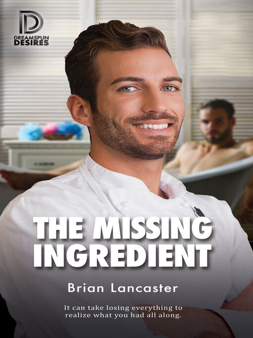 Title details for The Missing Ingredient by Brian Lancaster - Available